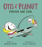 Otis & Peanut Forever and Ever