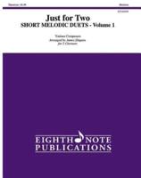 Just for Two -- Short Melodic Duets, Vol 1