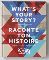What's Your Story? / Raconte Ton Histoire