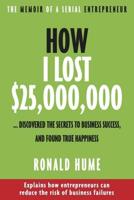 How I Lost $25,000,000 ...