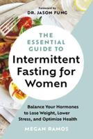The Essential Guide to Intermittent Fasting for Women