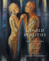 Shared Realities: Participation Mystique and Beyond [The Fisher King Review Volume 3]
