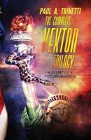 The Complete Vexton Trilogy