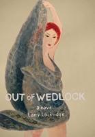 Out of Wedlock: A Novel