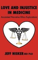 Love and Injustice in Medicine