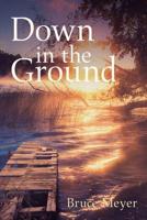 Down in the Ground Volume 180