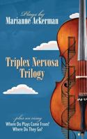 Triplex Nervosa Trilogy Volume 38