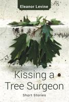 Kissing a Tree Surgeon Volume 31