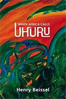 When Africa Calls Uhuru