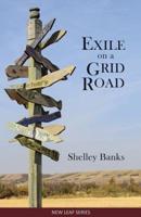 Exile on a Grid Road
