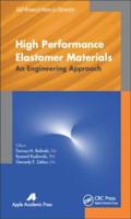 High Performance Elastomer Materials: An Engineering Approach