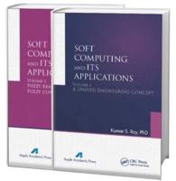 Soft Computing and Its Applications. Volumes One and Two