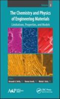 The Chemistry and Physics of Engineering Materials. Volume Two Limitations, Properties, and Materials