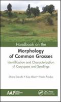 Handbook on the Morphology of Common Grasses: Identification and Characterization of Caryopses and Seedlings