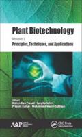 Plant Biotechnology. Volume 1 Principles, Techniques, and Applications