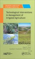 Technological Interventions in the Management of Irrigated Agriculture