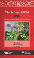 Ethnobotany of India. Volume 5 The Indo-Gangetic Region and Central India