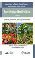 Sustainable Horticulture. Volume 1 Diversity, Production, and Crop Improvement