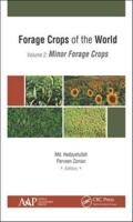 Forage Crops of the World. Volume II Minor Forage Crops