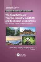 The Hospitality and Tourism Industry in ASEAN and East Asian Destinations: New Growth, Trends, and Developments