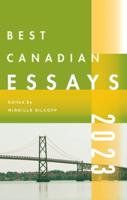 The Best Canadian Essays 2023