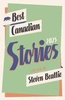Best Canadian Stories 2025