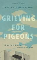 Grieving for Pigeons, Revised Edition