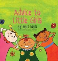 Advice to Little Girls: Includes an Activity, a Quiz, and an Educational Word List