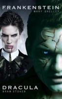Dracula and Frankenstein: Two Horror Books in One Monster Volume