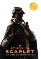 A Study in Scarlet (Sherlock Holmes) (1000 Copy Limited Edition)