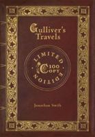Gulliver's Travels (100 Copy Limited Edition)