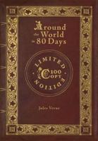 Around the World in 80 Days (100 Copy Limited Edition)