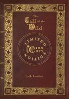 The Call of the Wild (100 Copy Limited Edition)