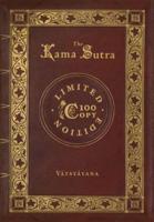 The Kama Sutra (100 Copy Limited Edition)