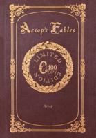 Aesop's Fables (100 Copy Limited Edition)