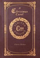 A Christmas Carol (100 Copy Limited Edition)
