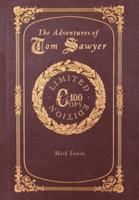 The Adventures of Tom Sawyer (100 Copy Limited Edition)