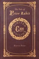 The Tale of Peter Rabbit (100 Copy Limited Edition)