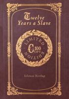 Twelve Years a Slave (100 Copy Limited Edition)