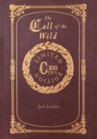 The Call of the Wild (100 Copy Limited Edition)