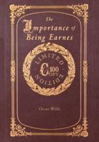 The Importance of Being Earnest (100 Copy Limited Edition)