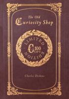 The Old Curiosity Shop (100 Copy Limited Edition)