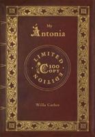 My Ántonia (100 Copy Limited Edition)