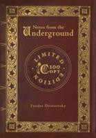 Notes from the Underground (100 Copy Limited Edition)