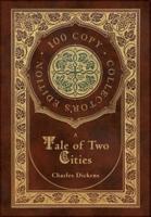 A Tale of Two Cities (100 Copy Collector's Edition)