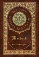Macbeth (100 Copy Collector's Edition)
