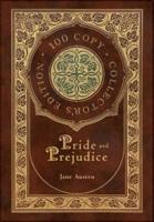 Pride & Prejudice (100 Copy Collector's Edition)