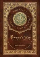 Swann's Way, In Search of Lost Time (100 Copy Collector's Edition)