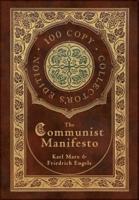 The Communist Manifesto (100 Copy Collector's Edition)