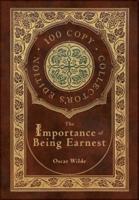 The Importance of Being Earnest (100 Copy Collector's Edition)